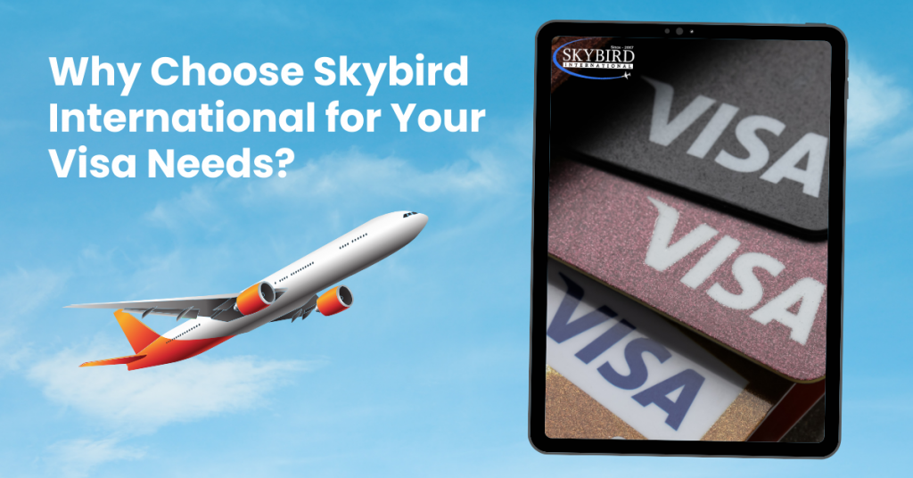 Airplane and visa images with the title 'Why Choose Skybird International for Your Visa Needs?